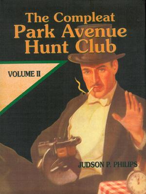 The Complete Park Avenue Hunt Club, Vol. 2