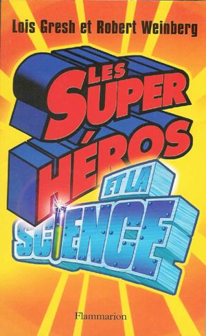 Science of Superheroes, French Edition